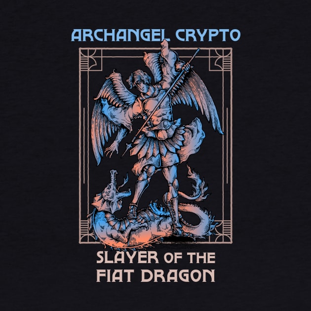 Archangel Crypto - Slayer of the fiat dragon (black background) by Hardfork Wear
